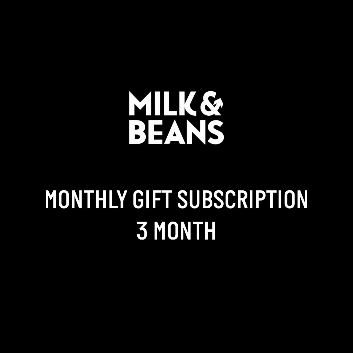 Monthly Gift Subscription - 3 Months